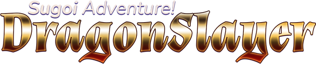 Sugoi Adventure! DragonSlayer