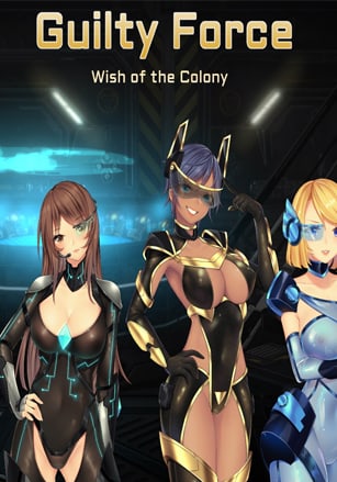 Guilty Force: Wish of the Colony