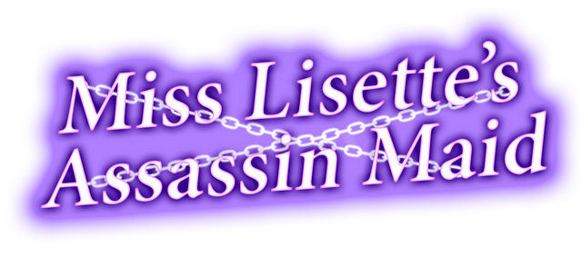 Miss Lisette's Assassin Maid