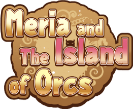 Meria and The Island of Orcs