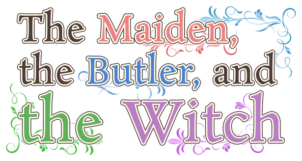 The Maiden, the Butler, and the Witch