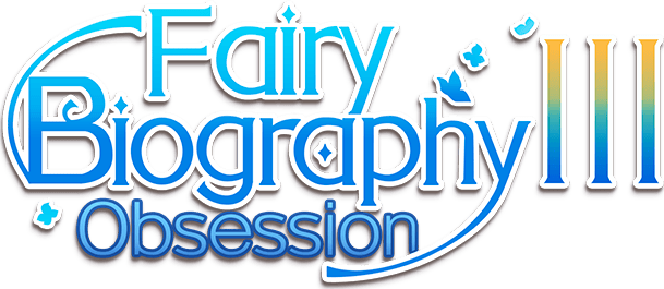 Fairy Biography3: Obsession