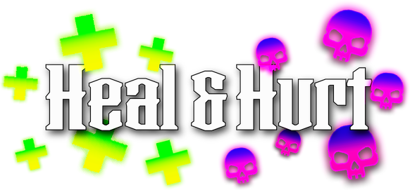 Heal and Hurt