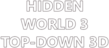 Hidden World 3 Top-Down 3D
