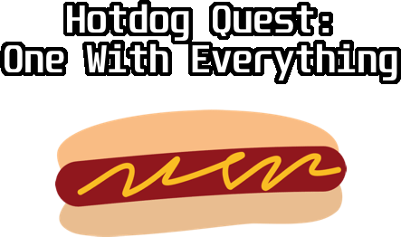 Hotdog Quest: One With Everything