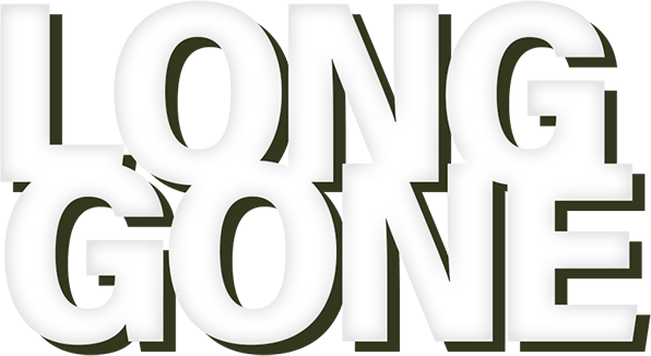 Long Gone