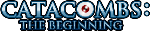 CATACOMBS: The Beginning