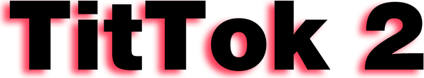 TitTok 2