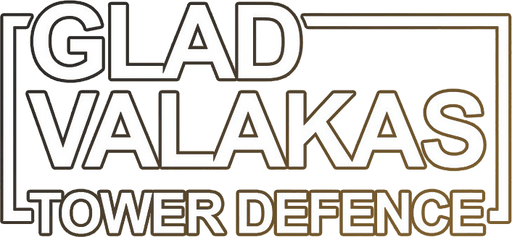GLAD VALAKAS TOWER DEFENCE
