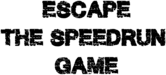 Escape - The Speedrun Game