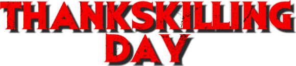 ThanksKilling Day