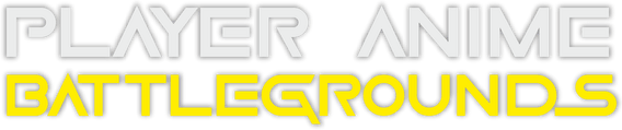 PABG: PLAYER ANIME BATTLEGROUNDS