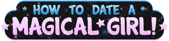How To Date A Magical Girl!