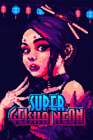 Super Geisha Neon