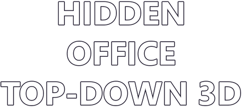 Hidden Office Top-Down 3D