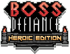 Boss Defiance - Heroic Edition