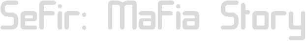 Sefir: Mafia Story