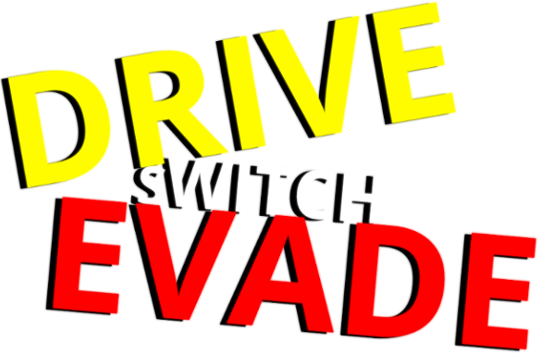 Drive Switch Evade