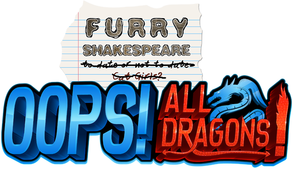Furry Shakespeare: Oops! All Dragons!
