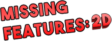 Missing Features: 2D