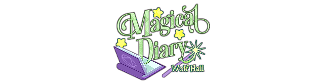Magical Diary: Wolf Hall