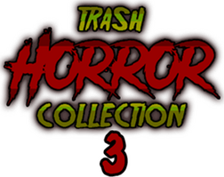 Trash Horror Collection 3