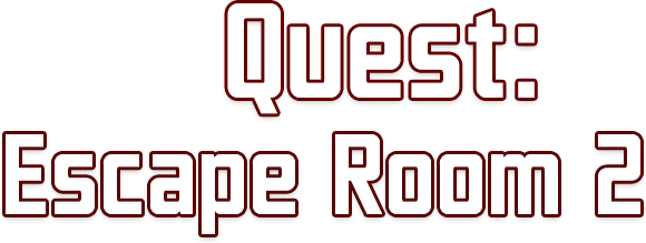 Quest: Escape Room 2
