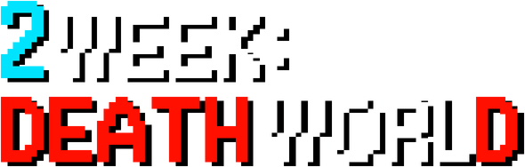 2Week: Death World