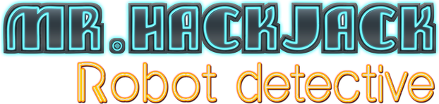 Mr.Hack Jack: Robot Detective