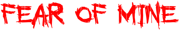 Fear Of Mine