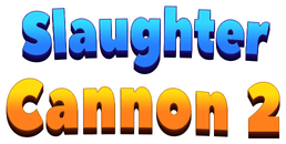 Slaughter Cannon 2