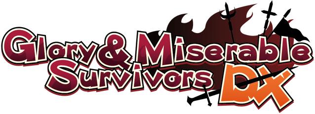 Glory and Miserable Survivors DX