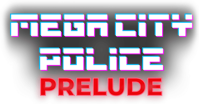 Mega City Police: Prelude