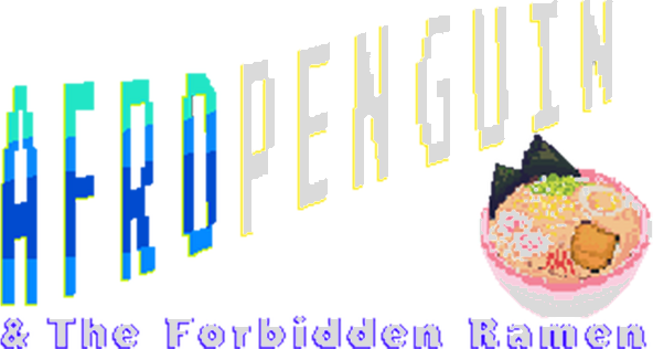 AfroPenguin and The Forbidden Ramen