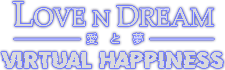 Love n Dream: Virtual Happiness