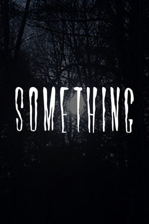 SOMETHING