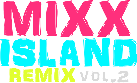 Mixx Island: Remix Vol. 2