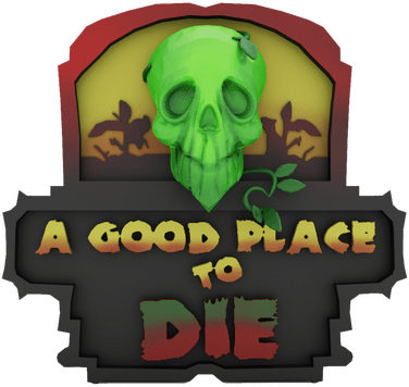 A Good Place To Die