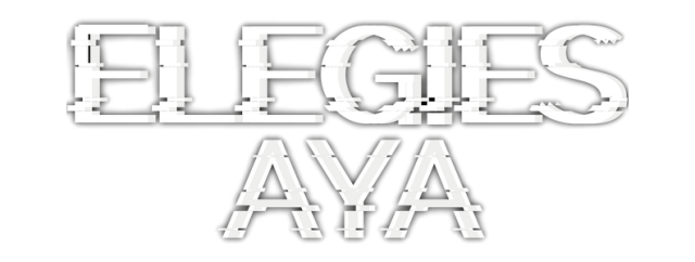 ELEGIES: Aya