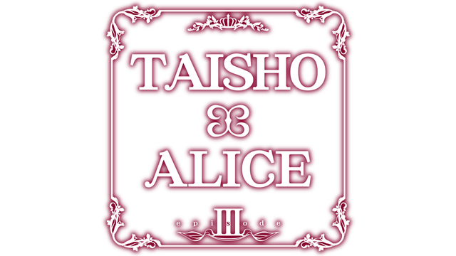 TAISHO x ALICE episode 3