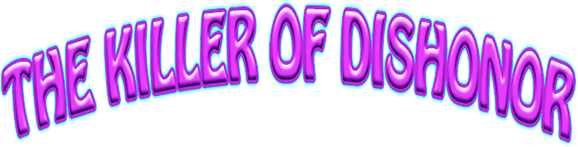 The Killer of Dishonor