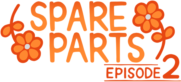 Spare Parts: Episode 2