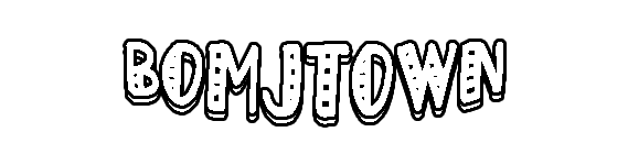 BOMJTOWN