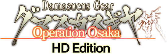 Damascus Gear Operation Osaka HD Edition