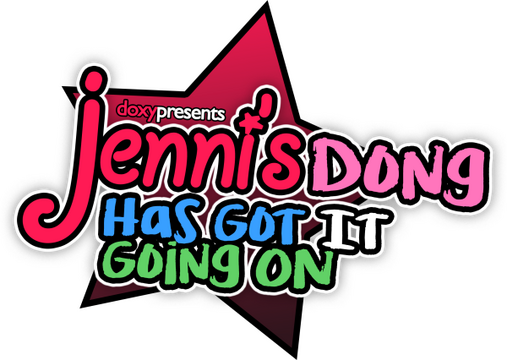 Jenni's DONG has got it GOIN' ON: The Jenni Trilogy