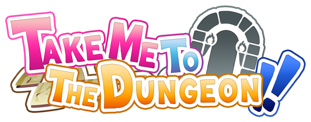 Take Me To The Dungeon!!