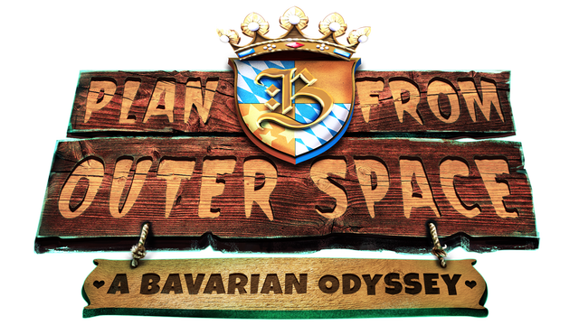 Plan B from Outer Space: A Bavarian Odyssey