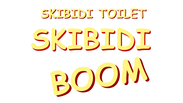 Skibidi Toilet Skibidi Boom