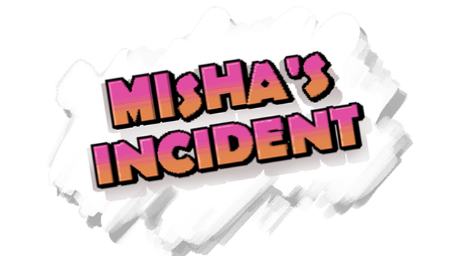 Misha's incident