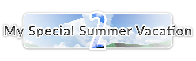 My Special Summer Vacation 2